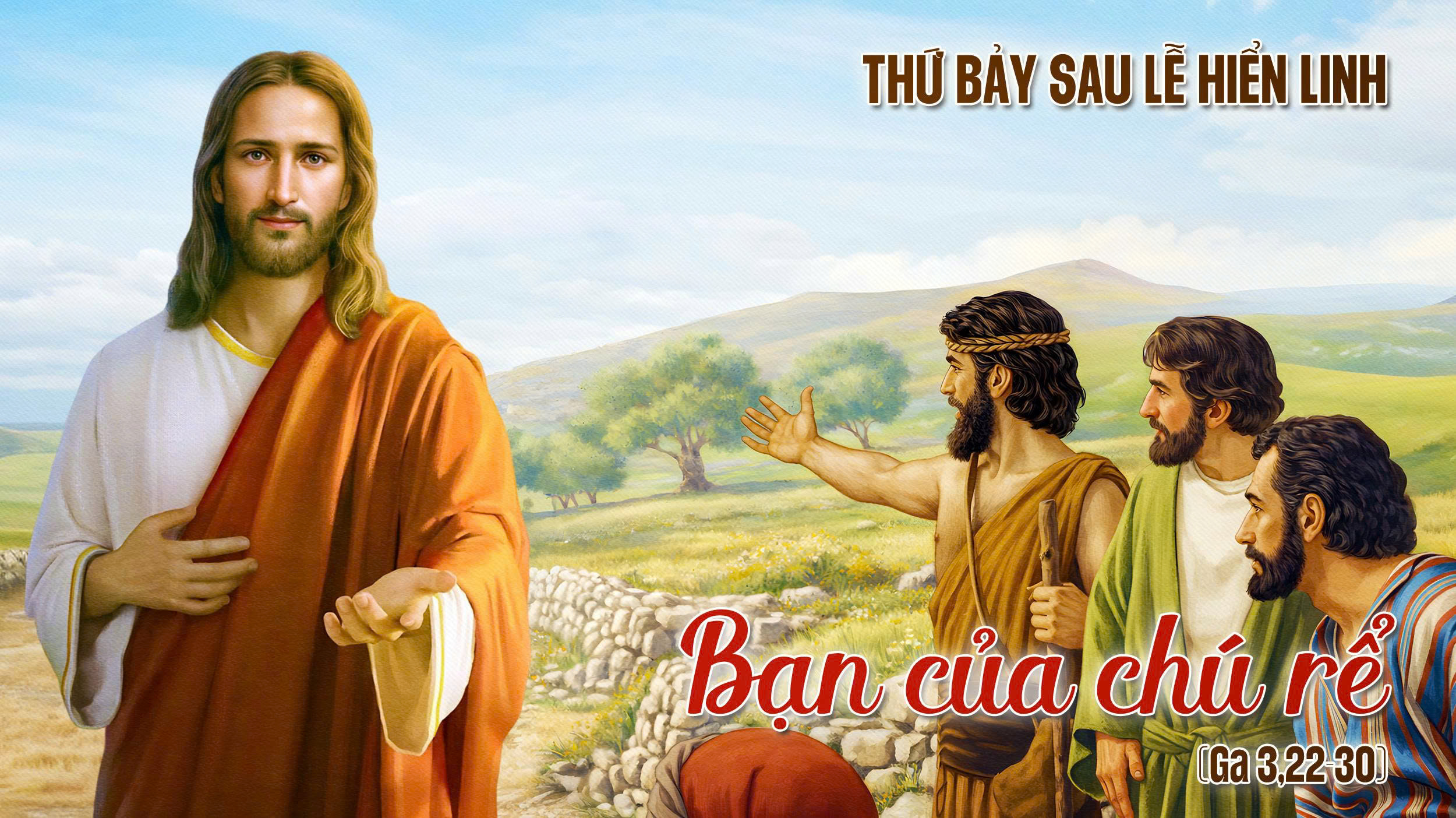 THỨ BẢY SAU LỄ HIỂN LINH - NĂM A